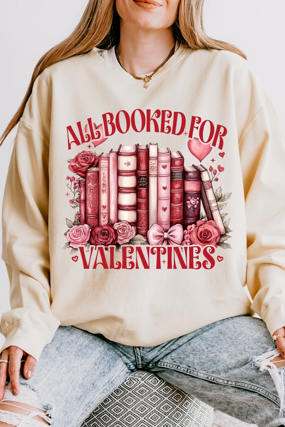 All Booked For Valentines Sweatshirt For Women