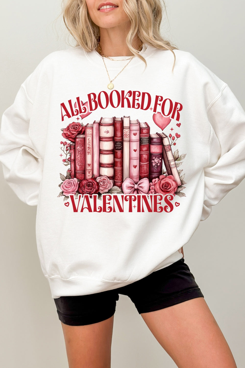 All Booked For Valentines Sweatshirt For Women