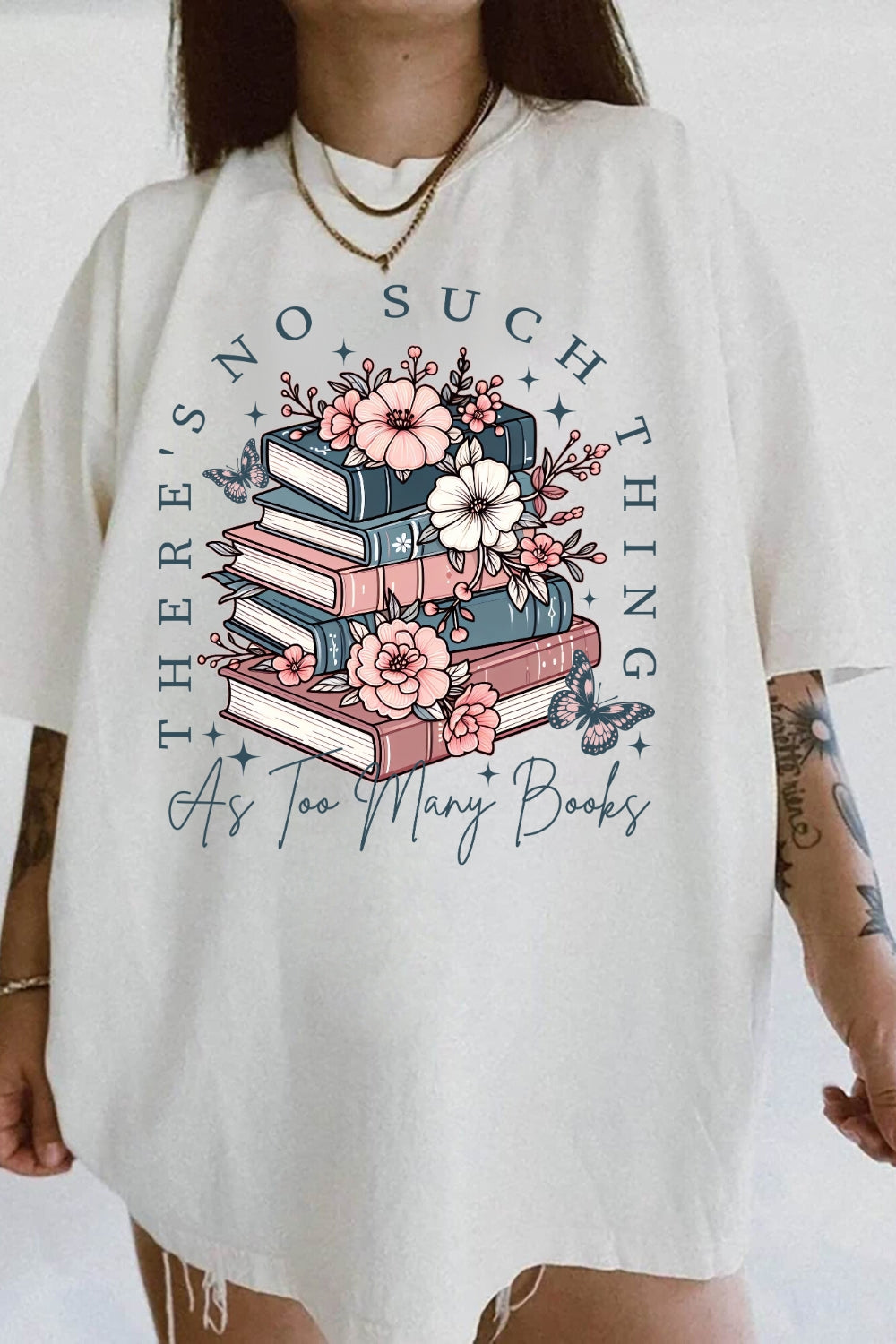 There's No Such Thing As Too Many Book Tee For Women