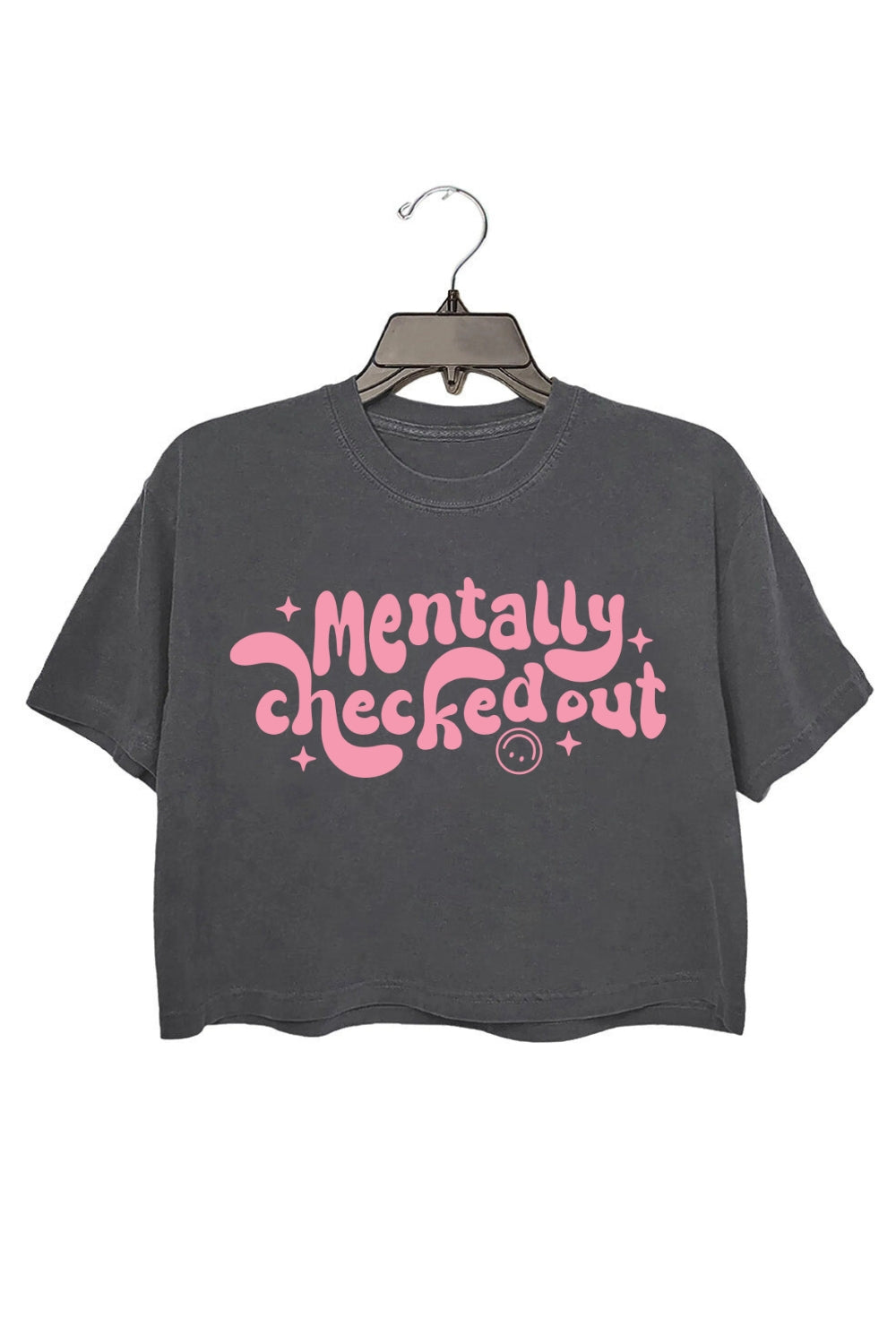Mentally Checked Out Crop Top For Women