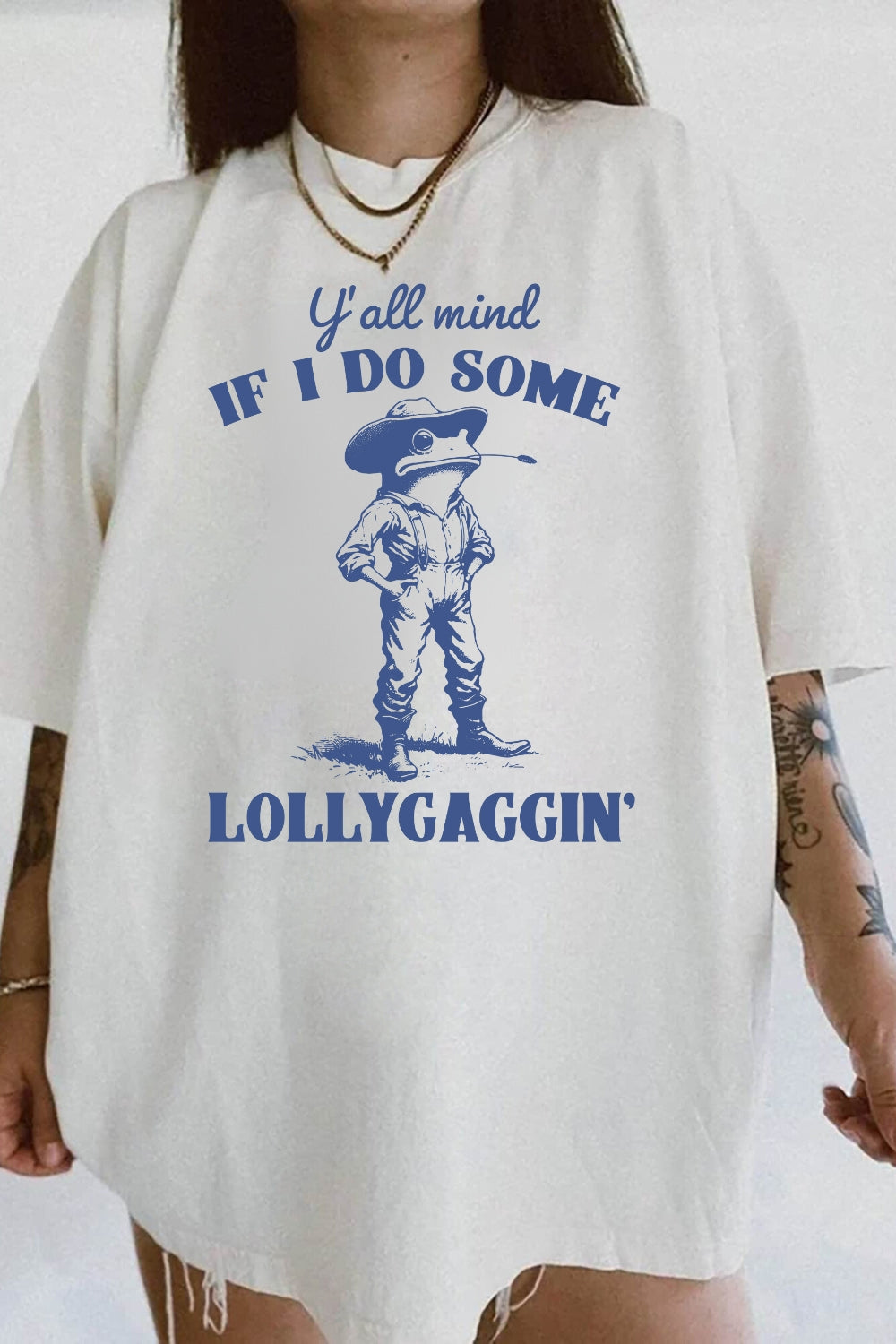 Y'all Mind If I Do Some Lollygagging Tee For Women