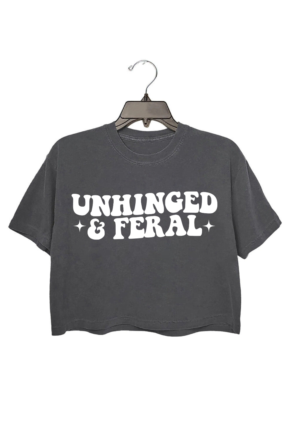 Unhinged and Feral Funny Crop Top For Women