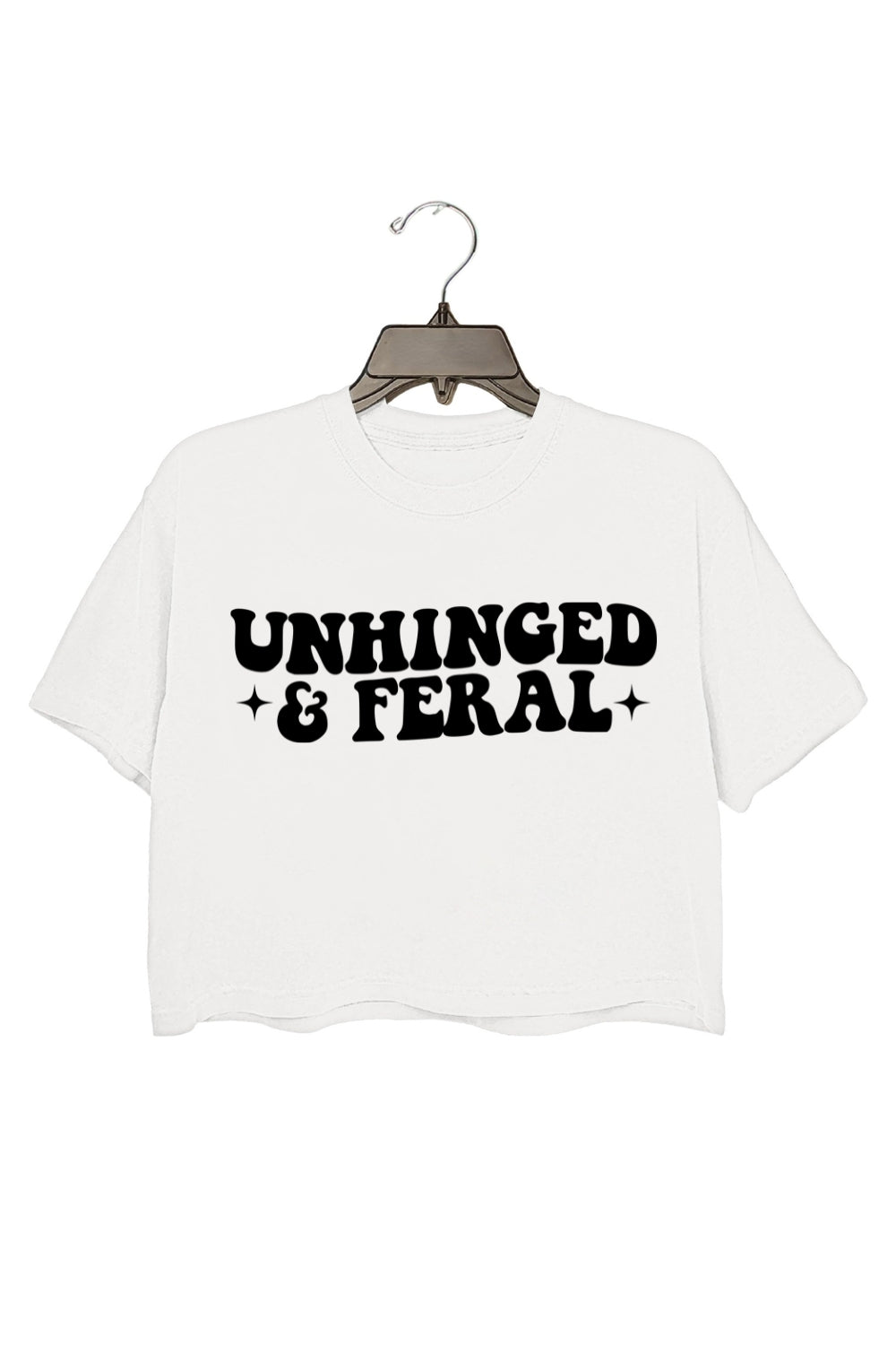 Unhinged and Feral Funny Crop Top For Women