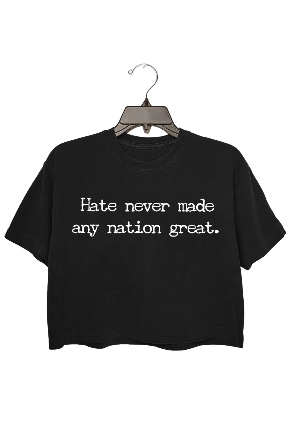 Hate Never Made Any Nation Great Crop Top For Women