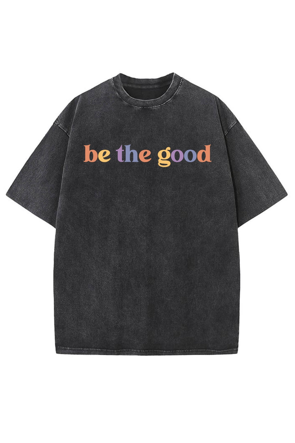 Be The Good Vintage Washed Tee