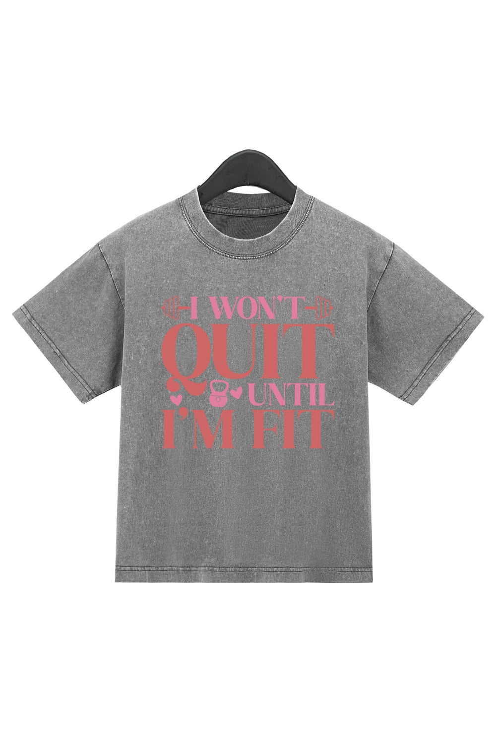 I Won't Quit Until I'm Fit Washed Crop Top For Women