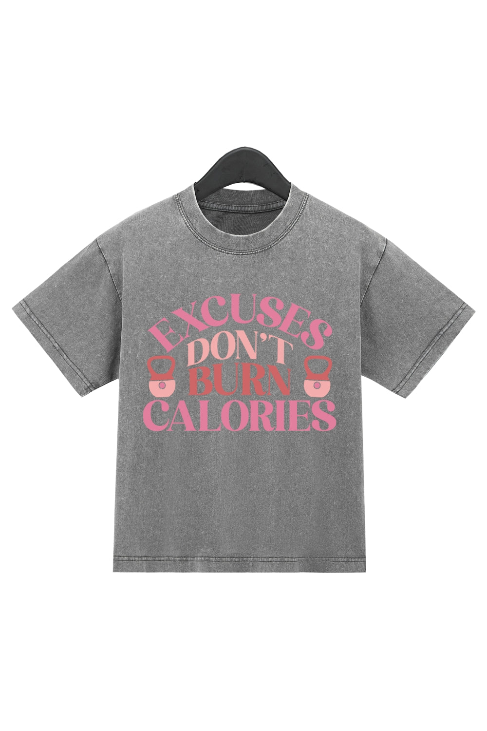 Excuses Don't Burn Calories Washed Crop Top For Women