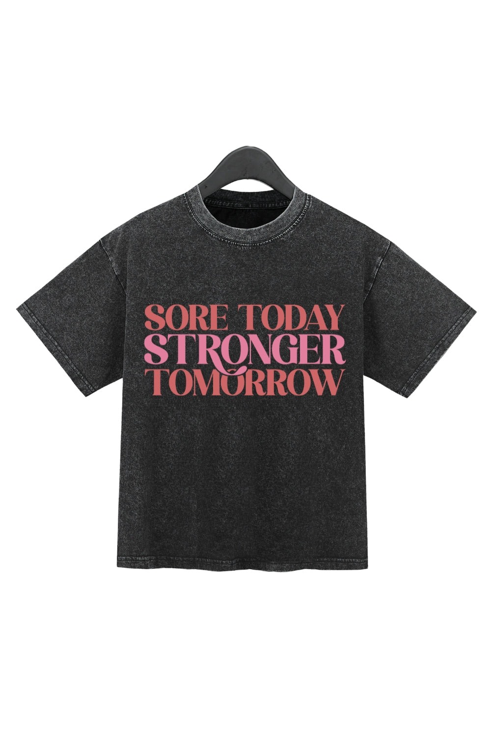 Sore Today Stronger Tomorrow Washed Crop Top For Women
