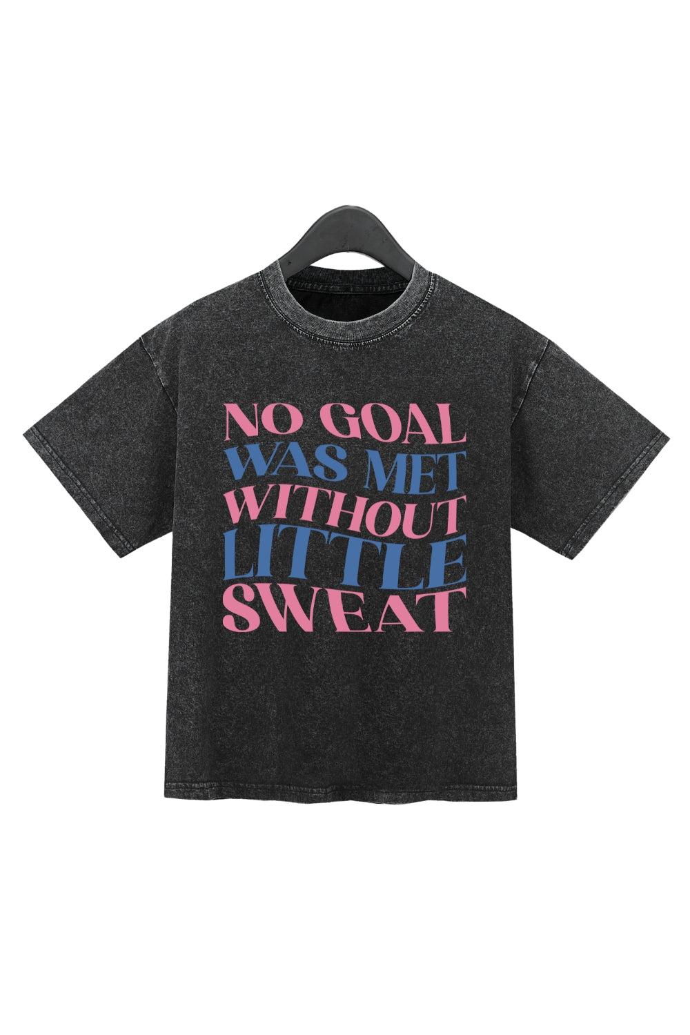 No Goal Was Met With Little Sweat Washed Crop Top For Women