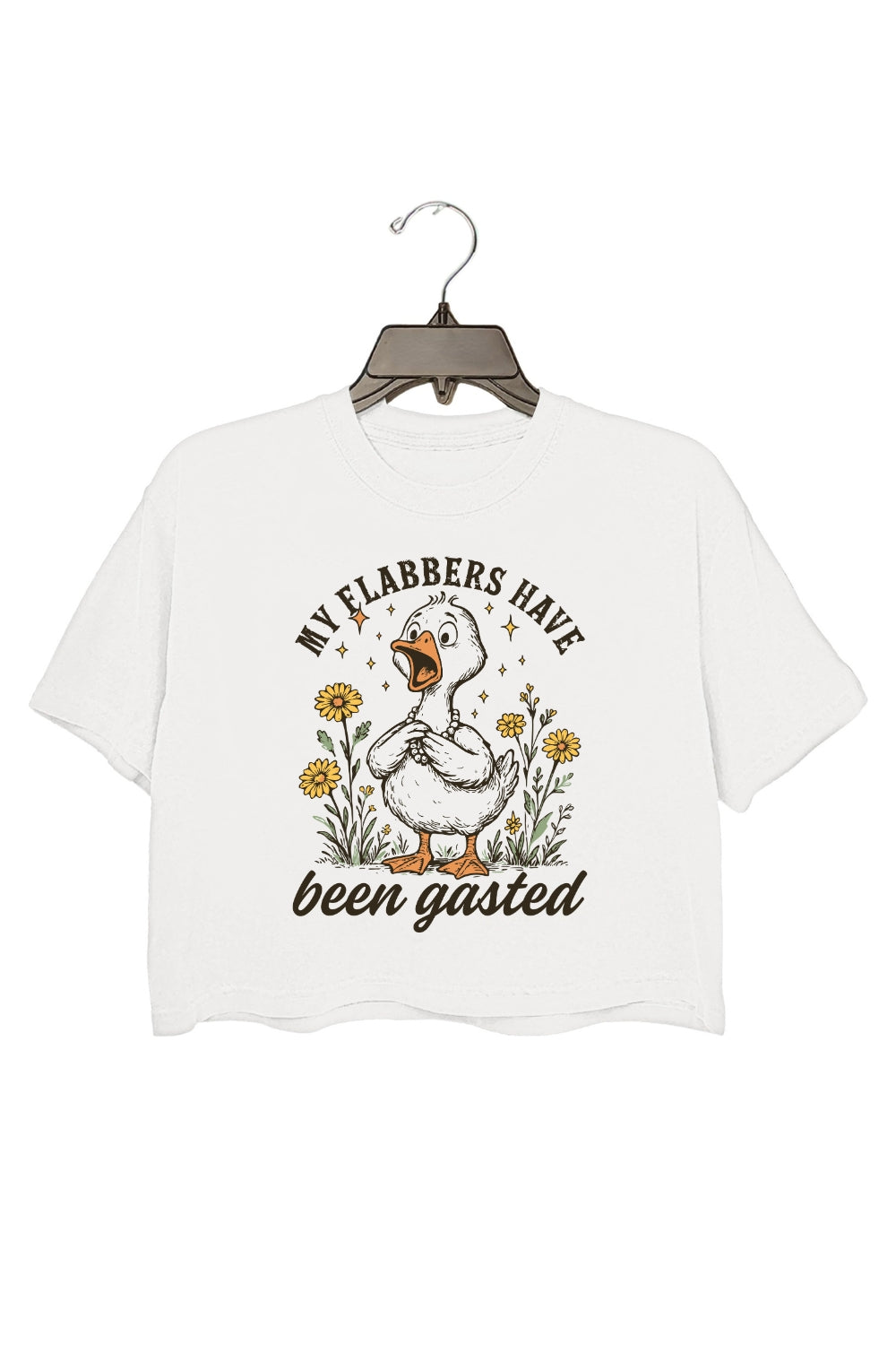 My Flabbers Have Been Gasted Goose Humor Crop Top For Women