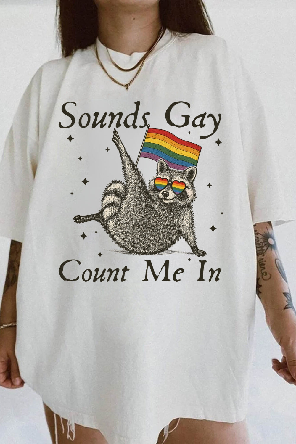 Sounds Gay Count Me In Funny Tee