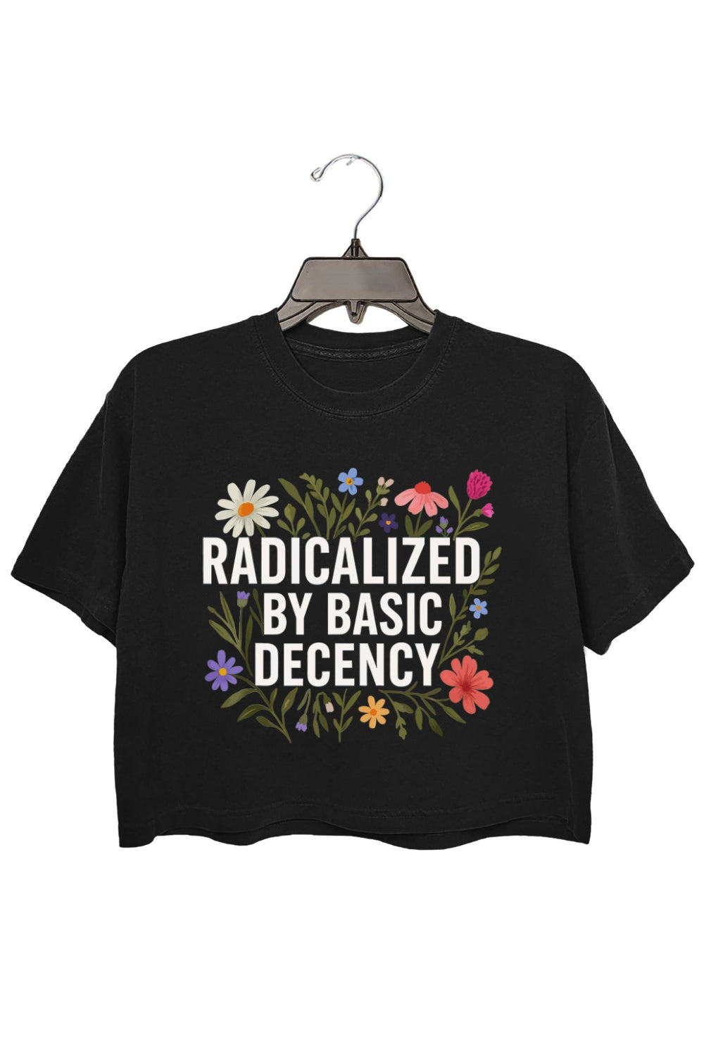 Radicalized by Basic Decency Crop Top For Women