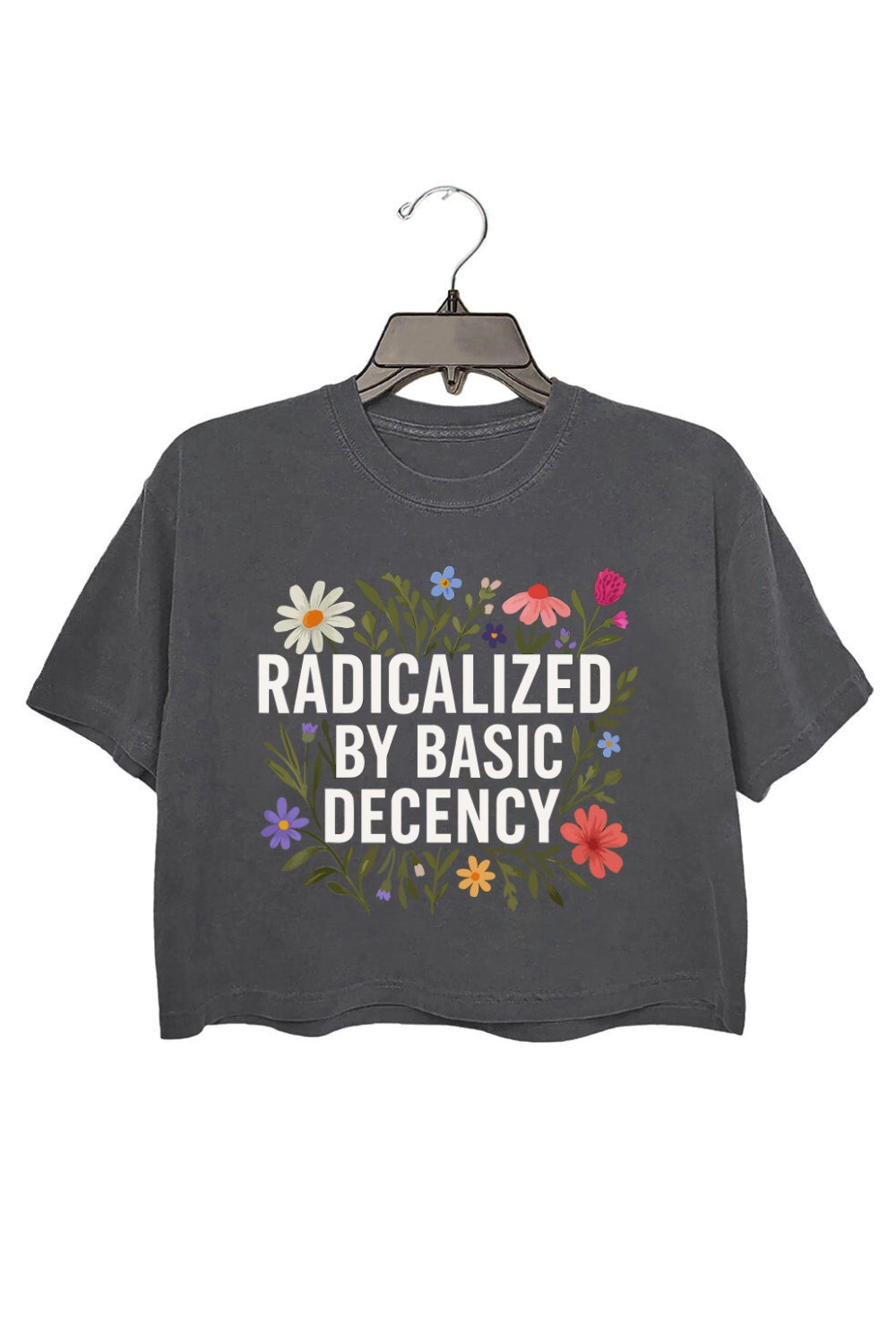 Radicalized by Basic Decency Crop Top For Women