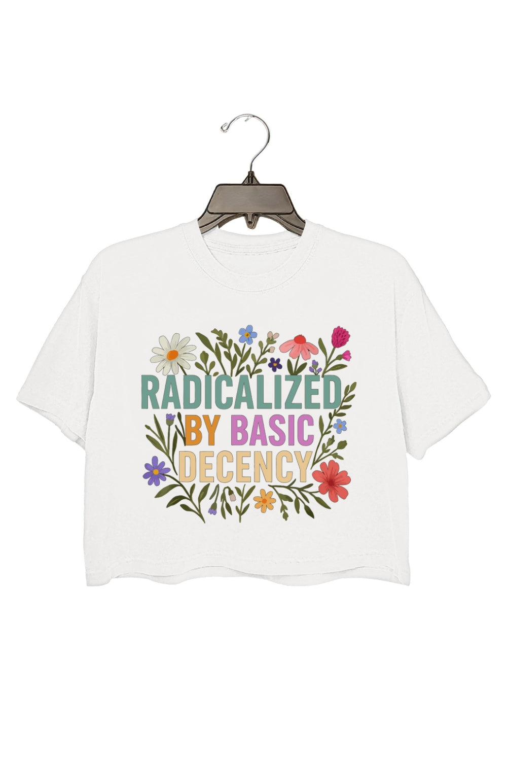 Radicalized by Basic Decency Crop Top For Women