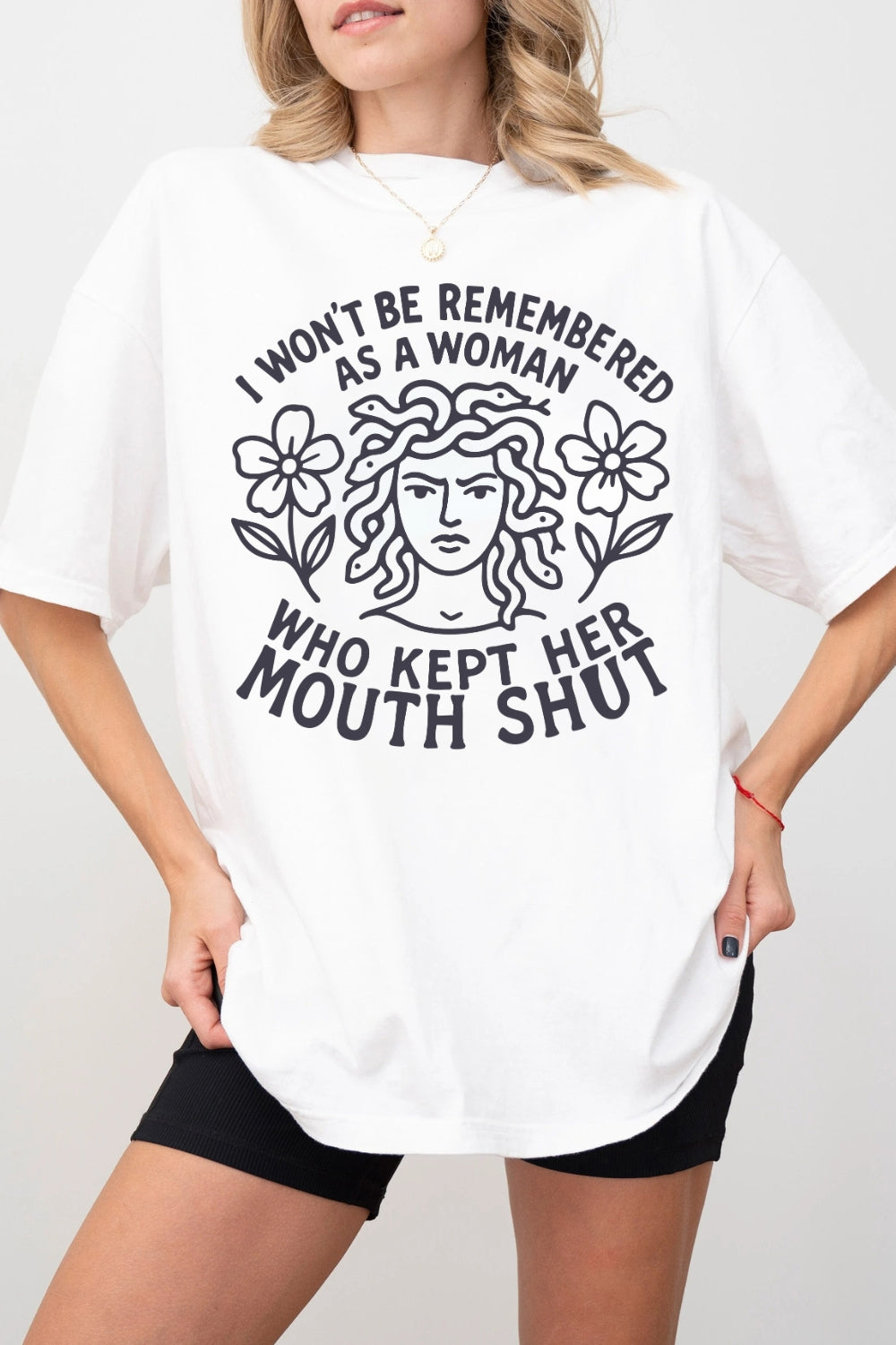 I Won't Be Remembered Anti-Patriarchy Medusa Tee For Women