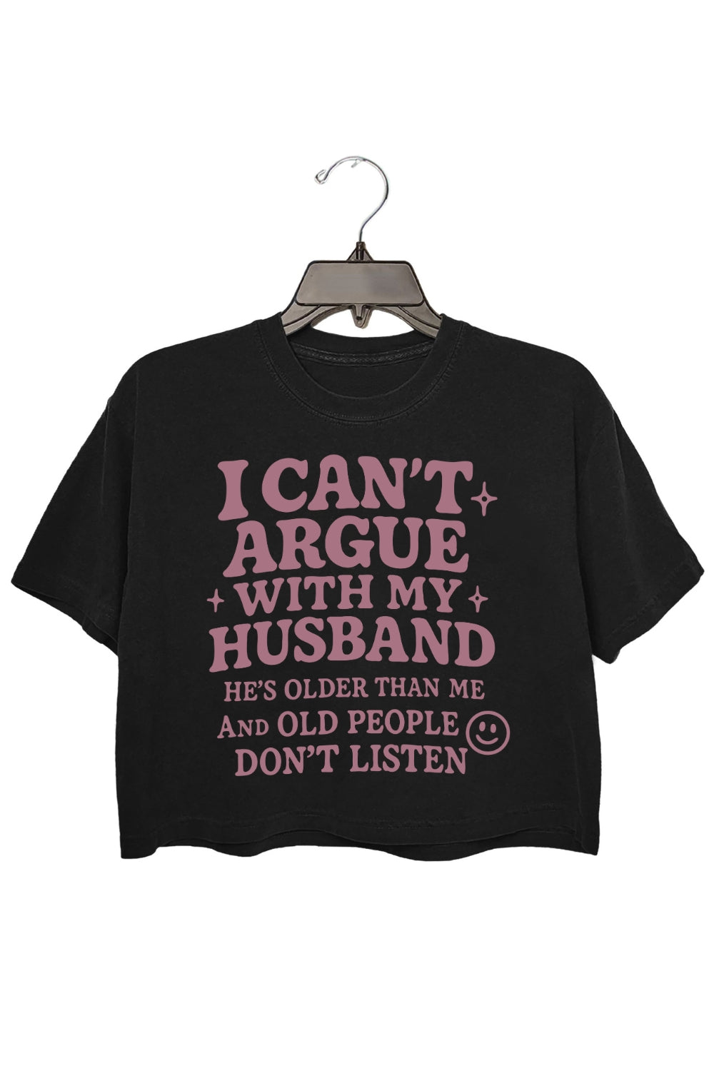I Can't Argue With My Husband Crop Top For Women