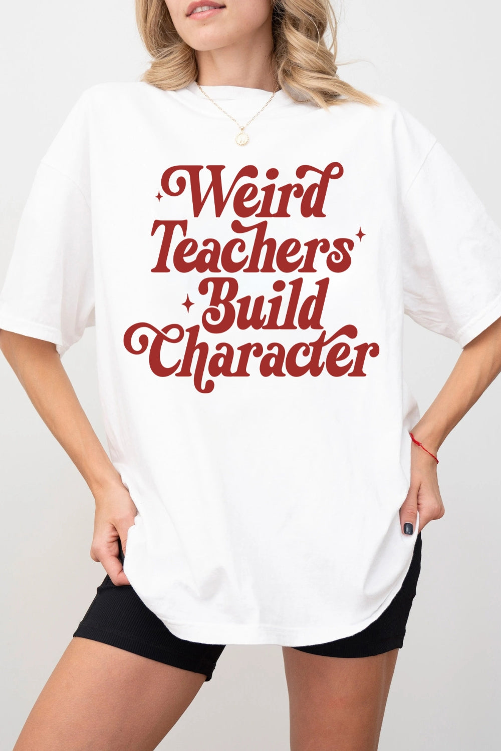 Weird Teachers Build Character Tee For Women