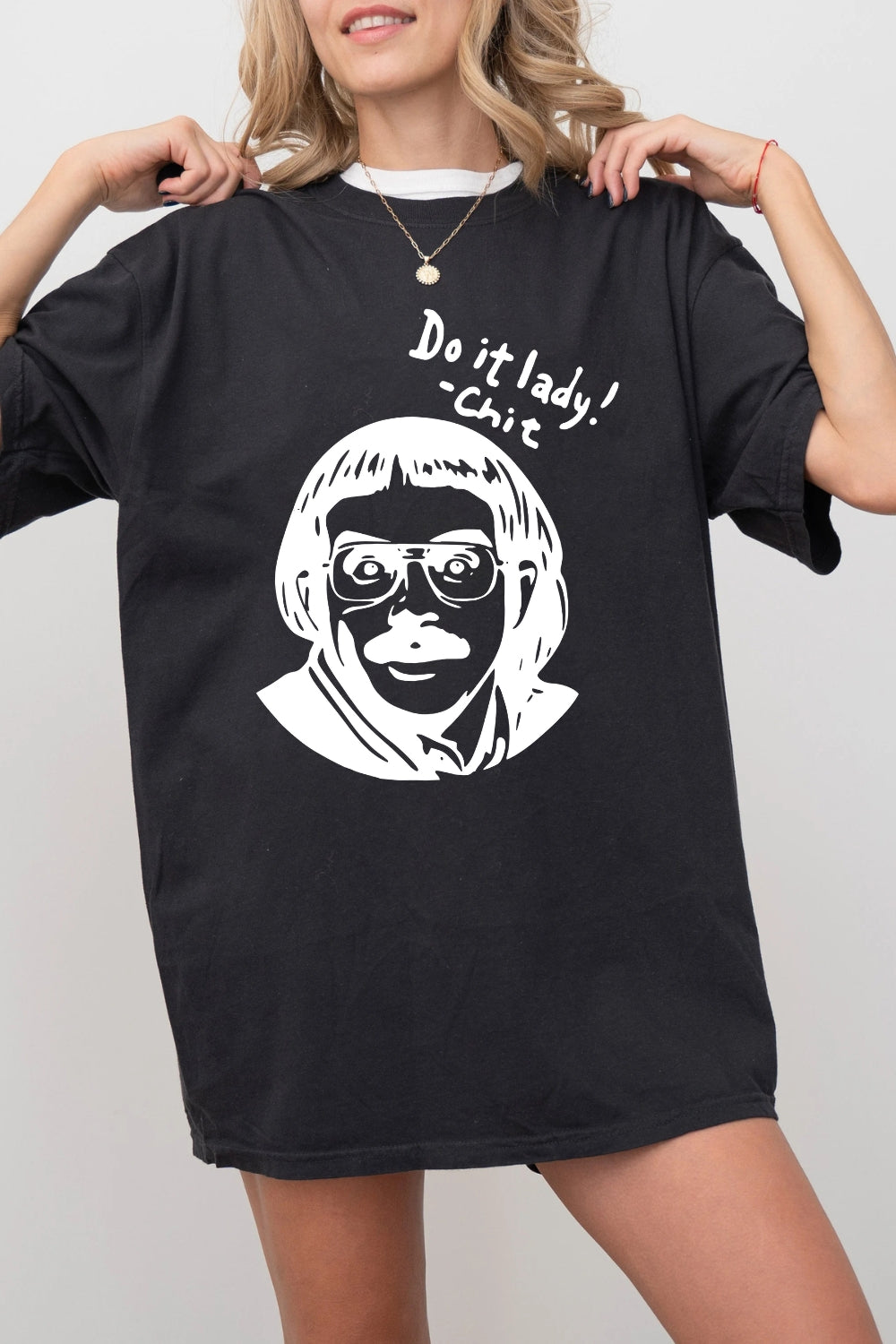 Funny Do It Lady Chit Tee For Women