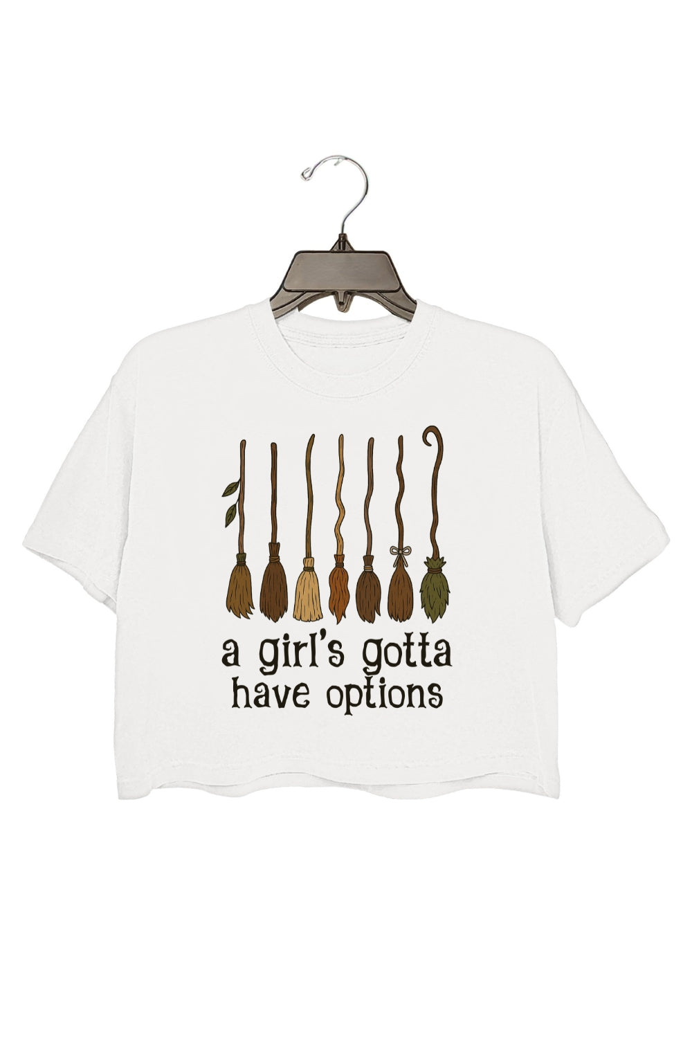 A Girl Gotta Have Options Witches Crop Top For Women