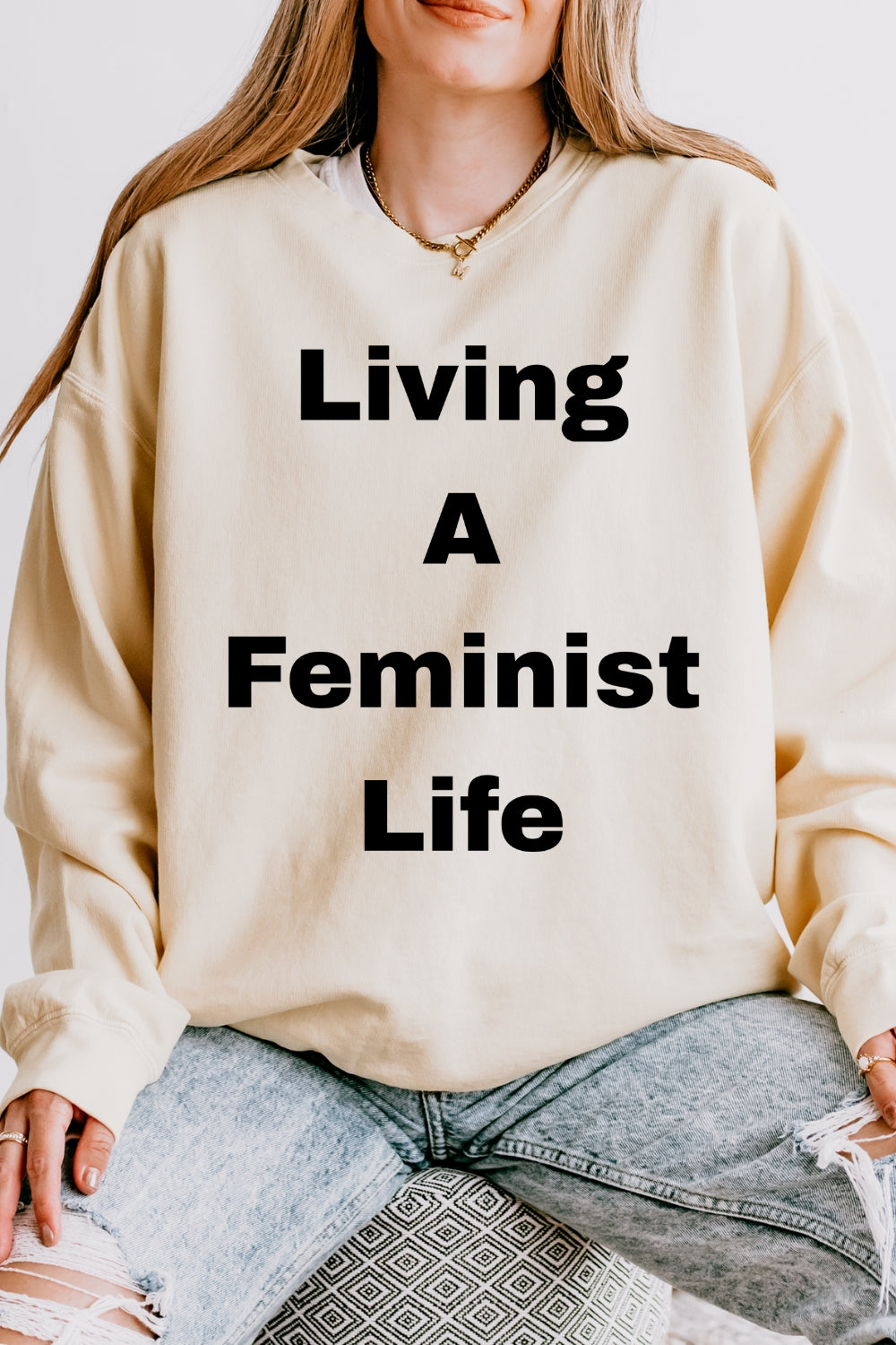 Living A Feminist Life Sweatshirt For Women
