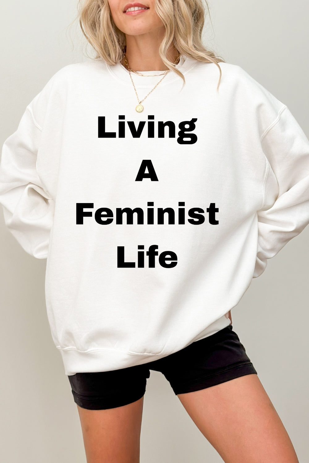 Living A Feminist Life Sweatshirt For Women