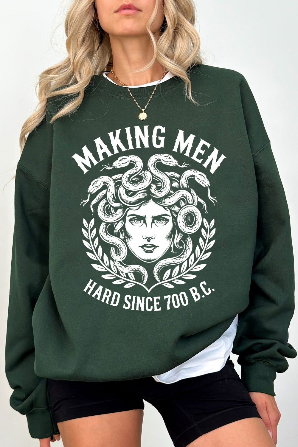 Making Men Hard Since 700 BC Sweatshirt For Women