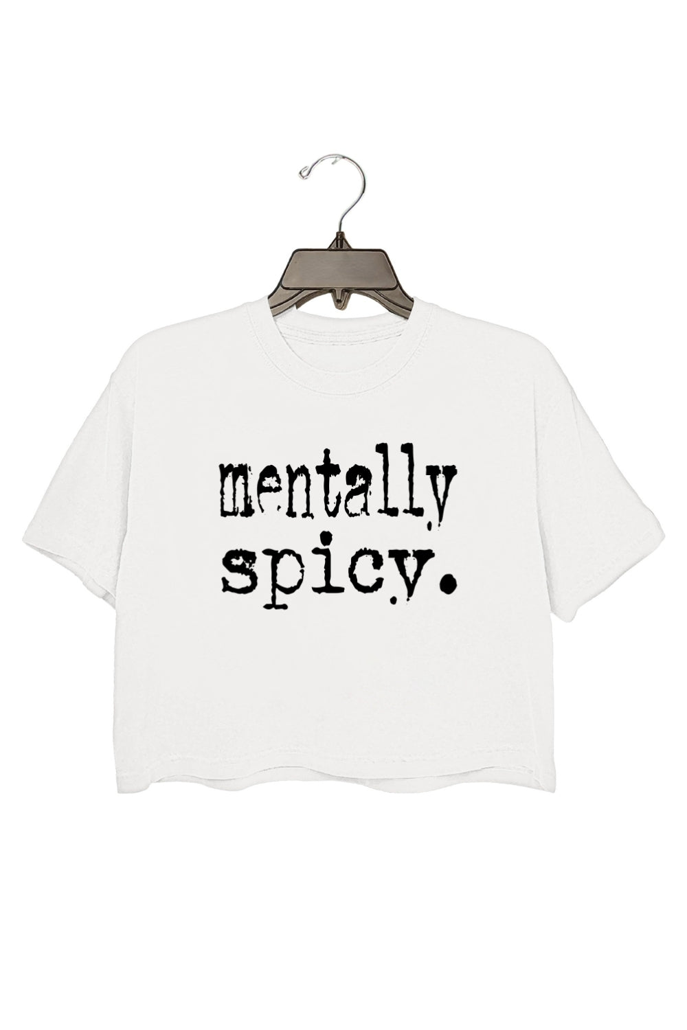 Mentally Spicy Typography Design Crop Top For Women
