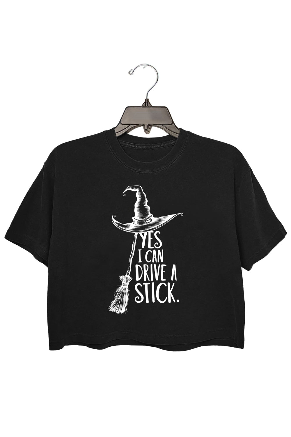 Yes I Can Drive A Stick Witch Hat Broomstick Crop Top For Women