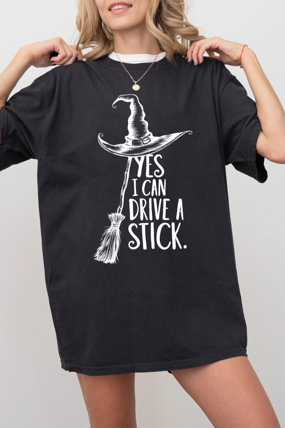 Yes I Can Drive A Stick Witch Hat Broomstick Tee For Women