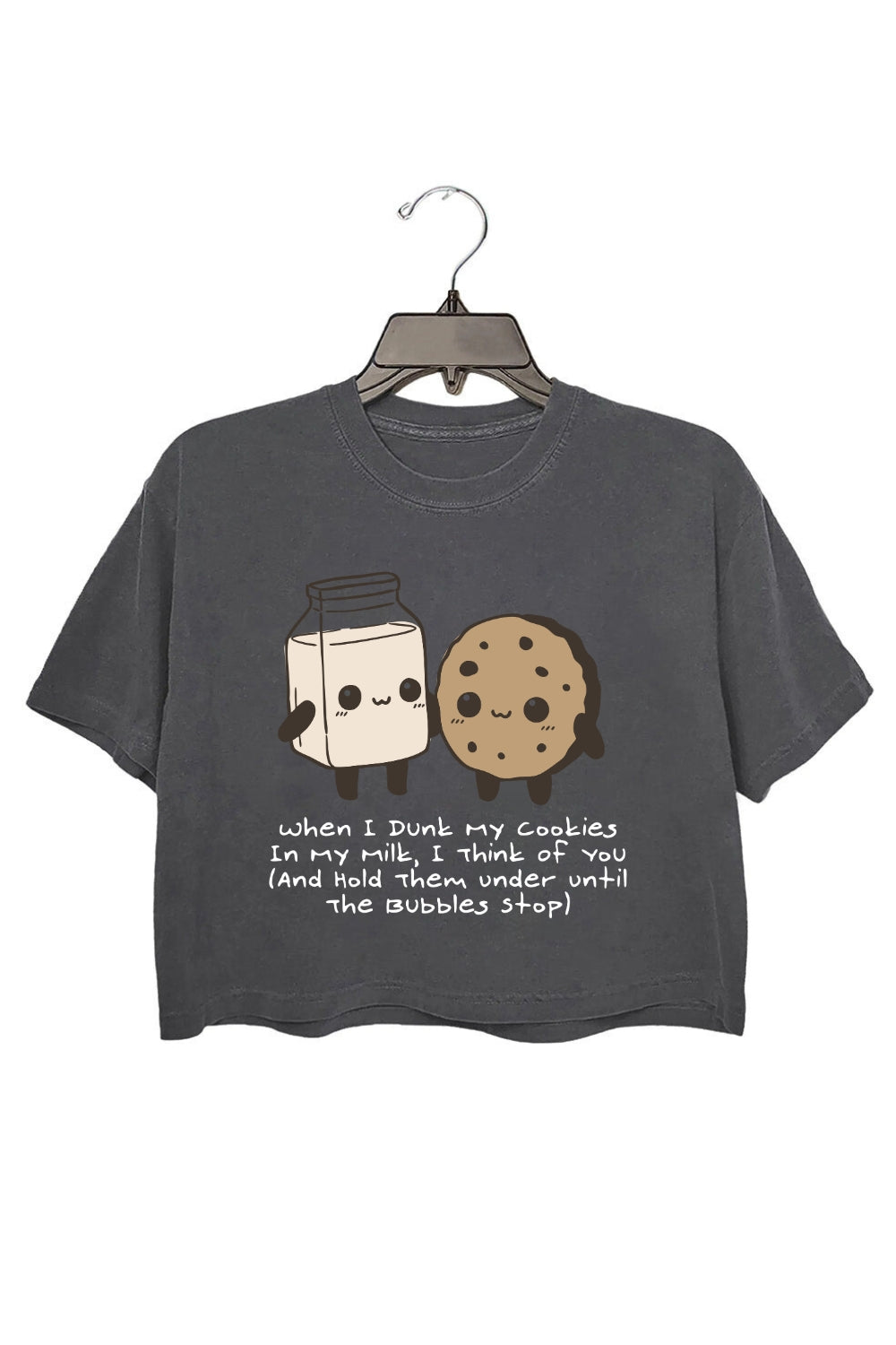 When I Dunk My Cookies In Milk I Think Of You Crop Top For Women