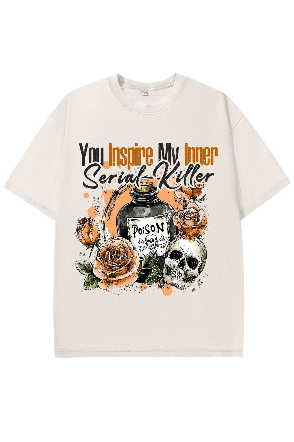 You Inspire My Inner Serial Killer Dark Humor Washed Tee