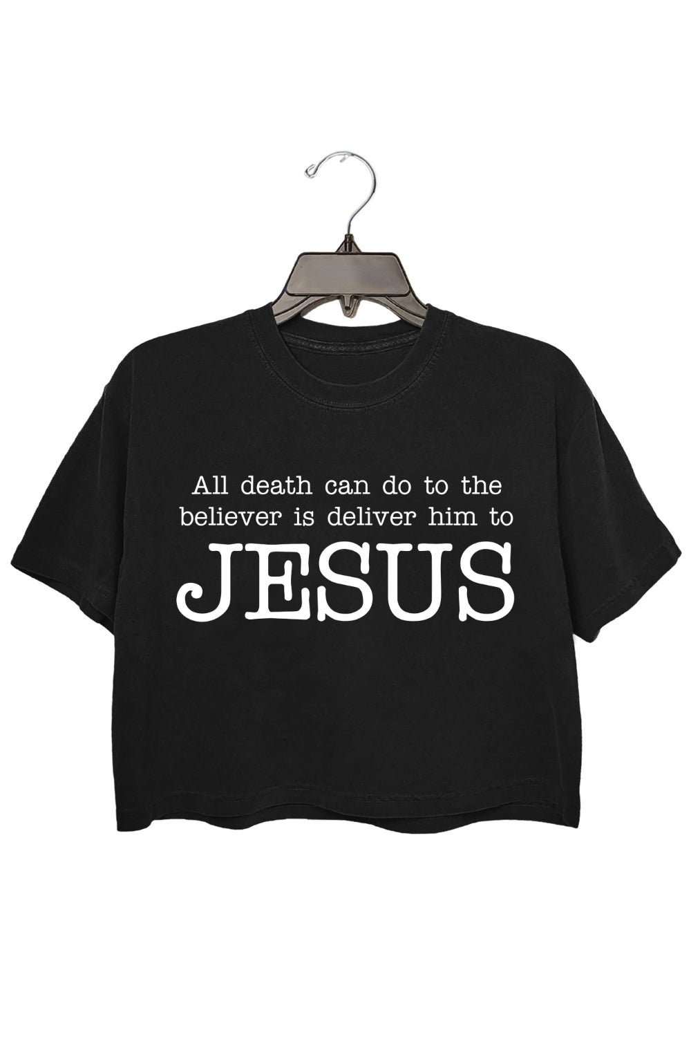 All Death Can Do To The Believer Christian Quote Crop Top For Women
