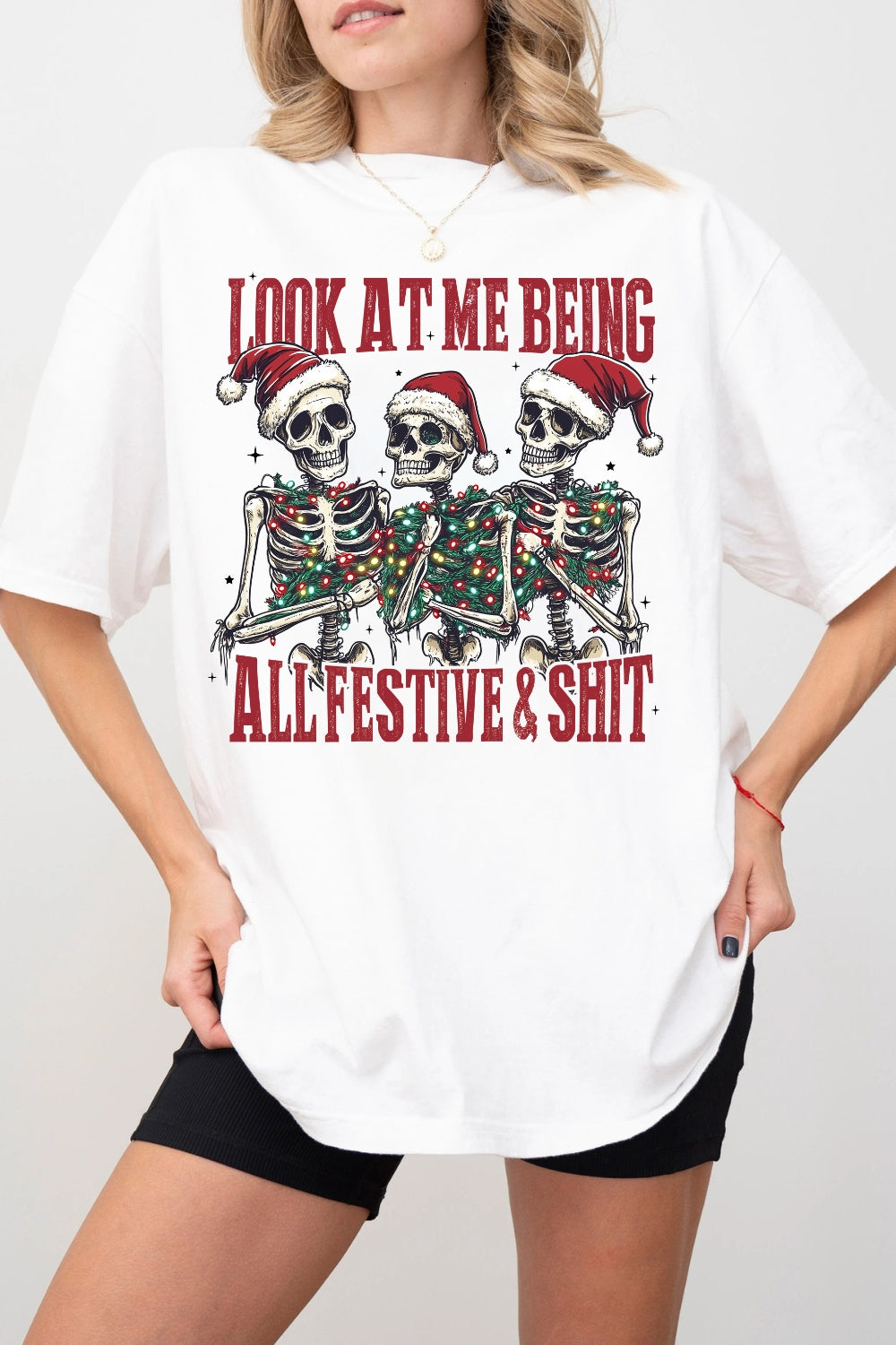 Look At Me Being All Festive And Shit Tee For Women