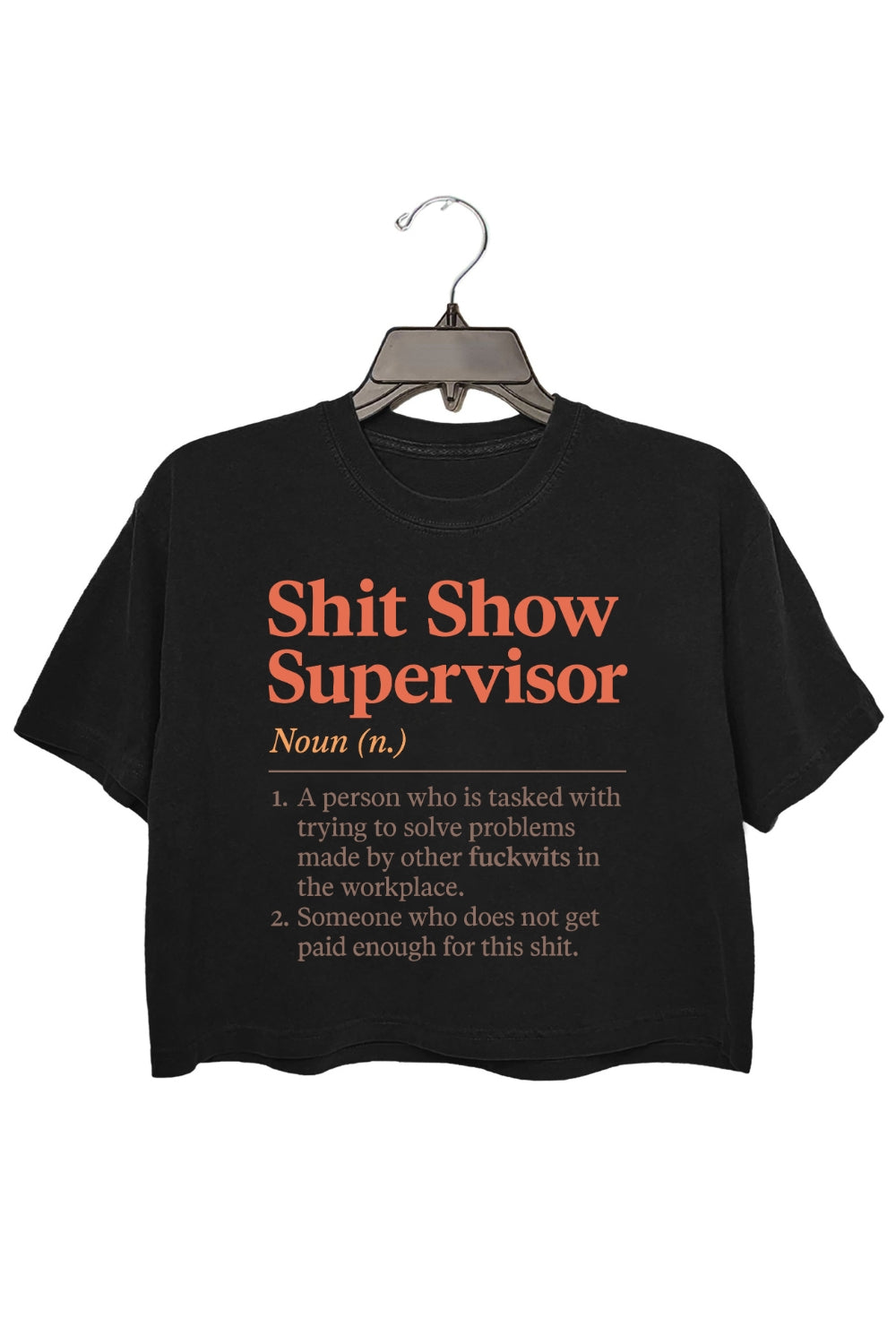 Shit Show Supervisor Work Humor Crop Top For Women