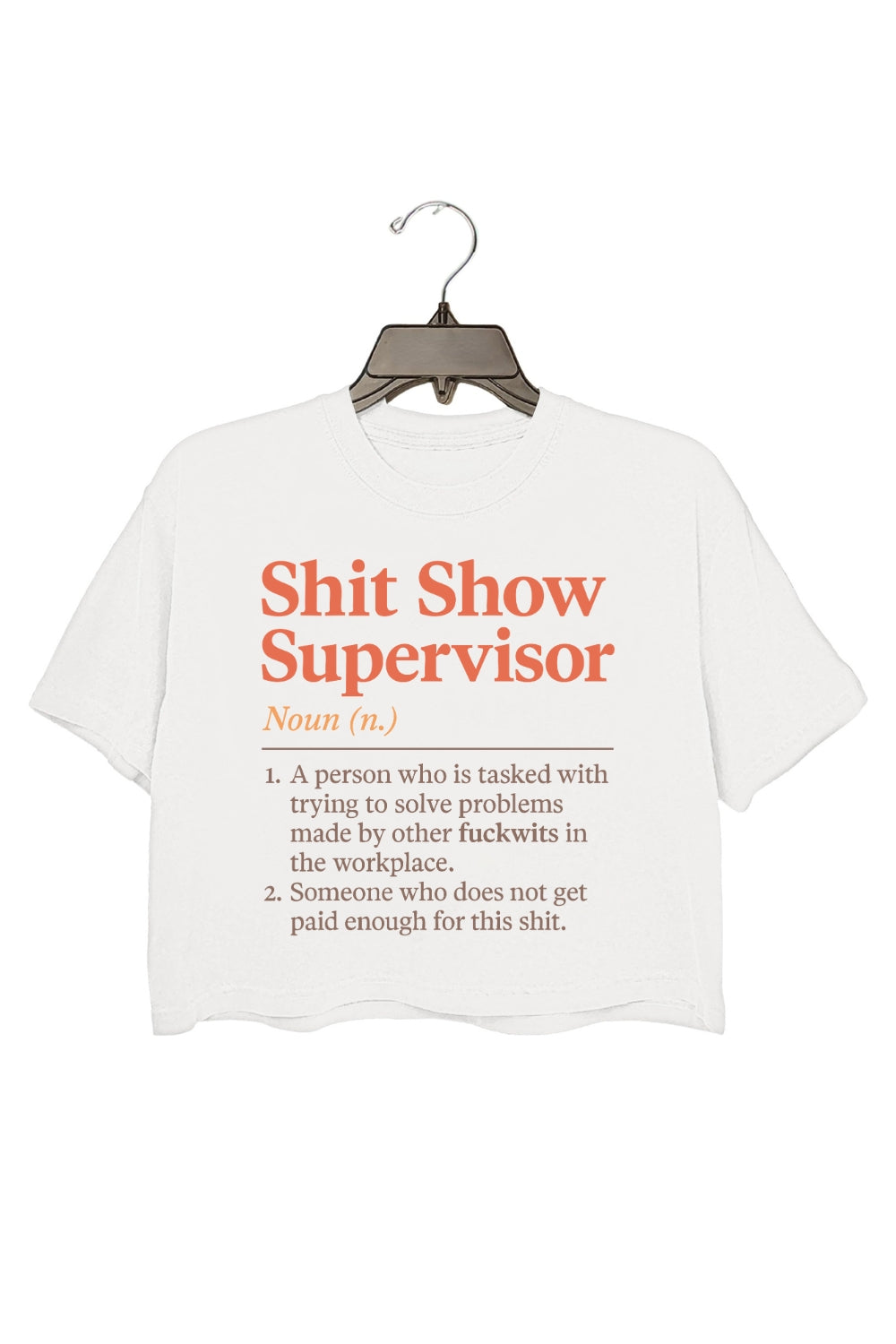 Shit Show Supervisor Work Humor Crop Top For Women