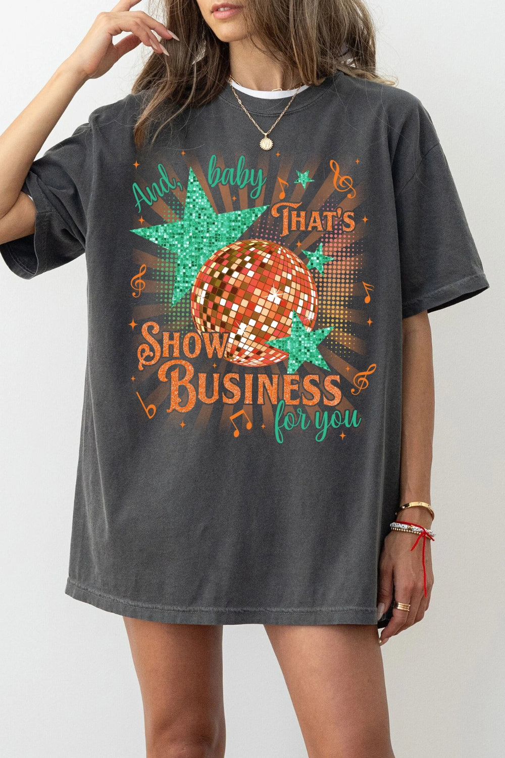 That's Show Business For You Show Girl Tee For Women