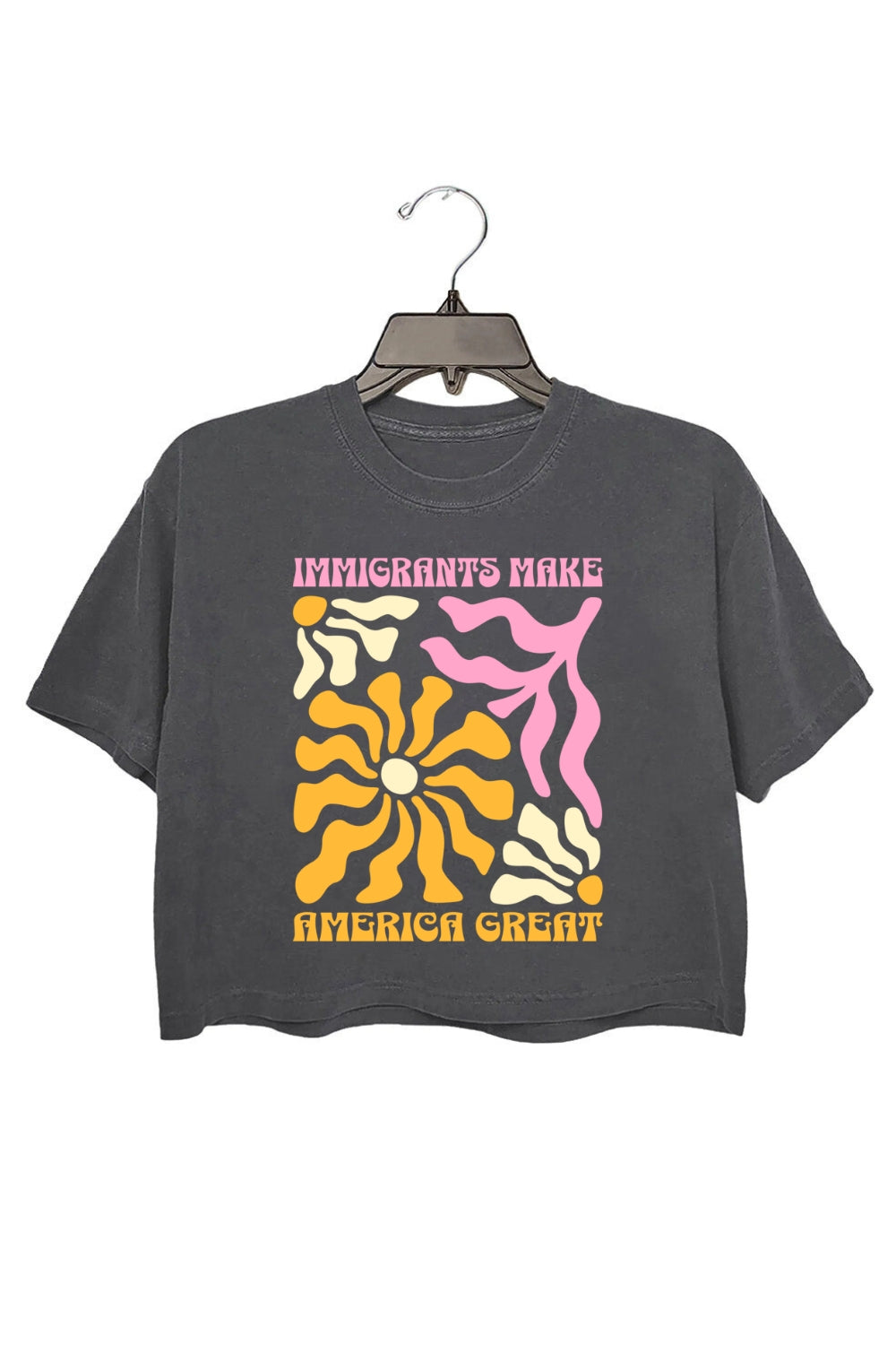 Immigrants Make America Great Crop Top For Women