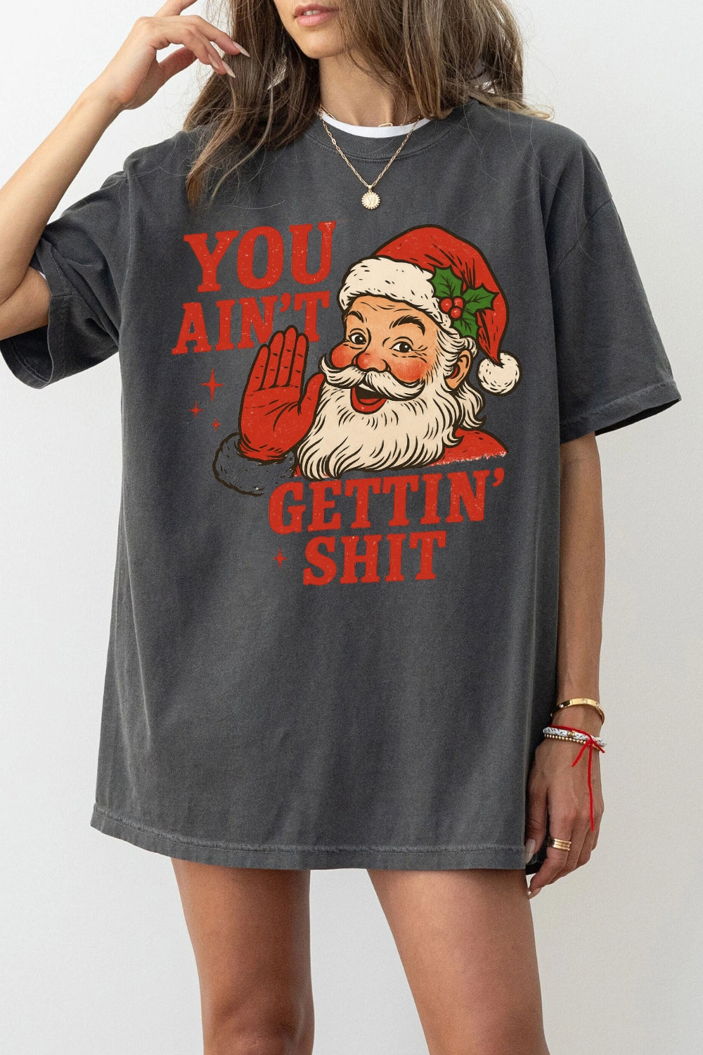 You Ain't Gettin Funny Santa Tee For Women