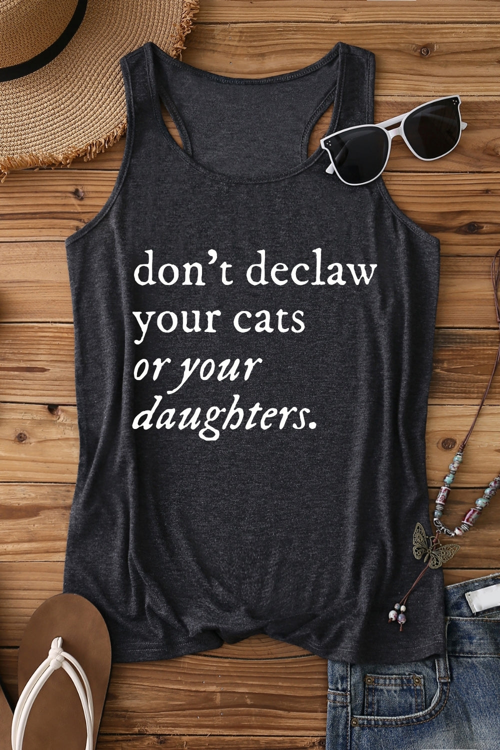 Don't Declaw Your Cat Or Your Daughter Tank Top For Women