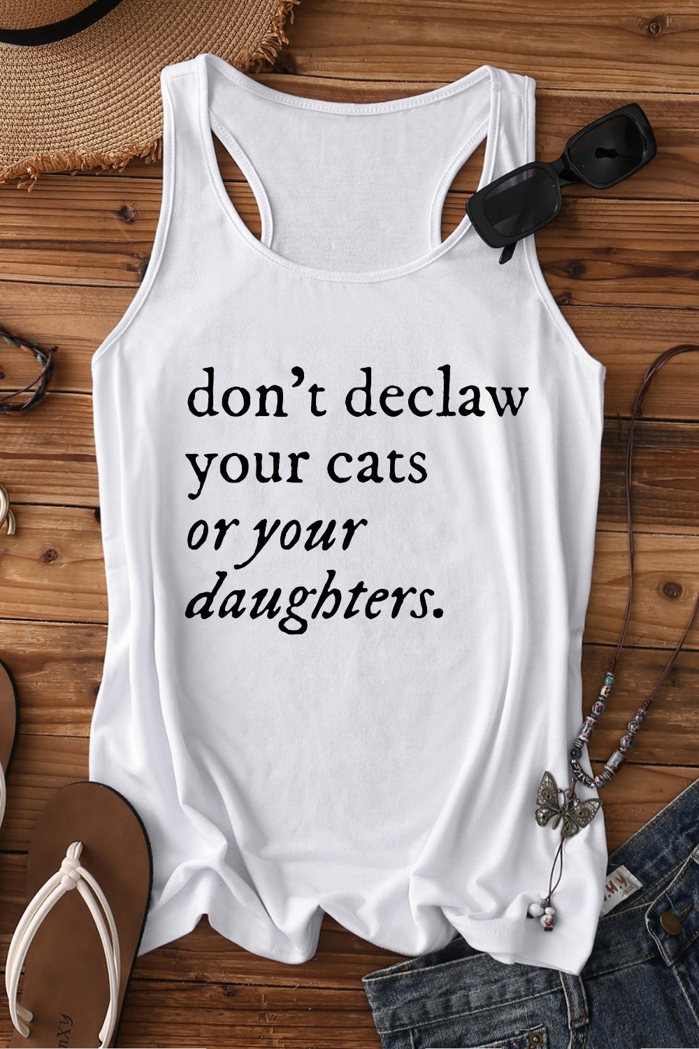 Don't Declaw Your Cat Or Your Daughter Tank Top For Women