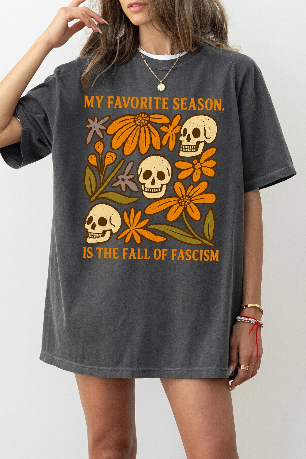 My Favorite Season is The Fall of Fascism Tee For Women