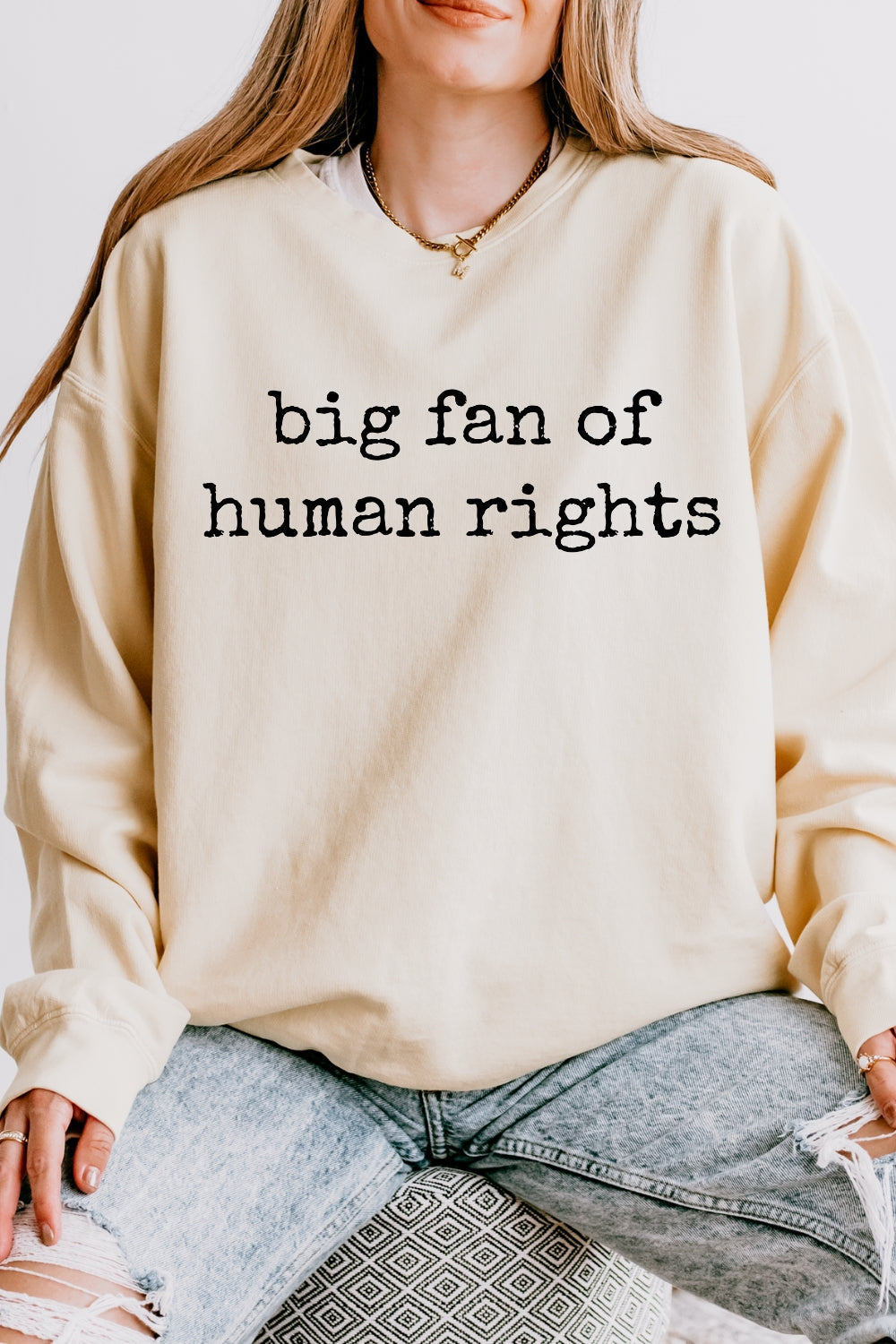 Big Fan Of Human Rights Sweatshirt For Women
