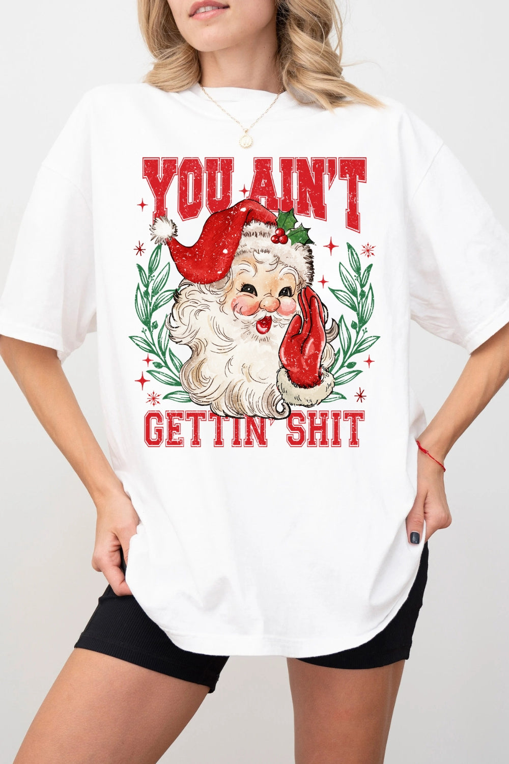 Vintage Santa You Ain't Gettin Shit Tee For Women