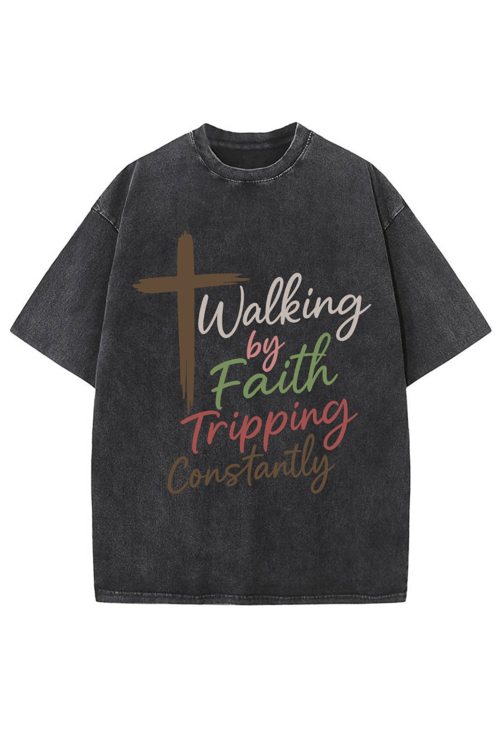 Walking By Faith Tripping Constantly Vintage Washed Tee