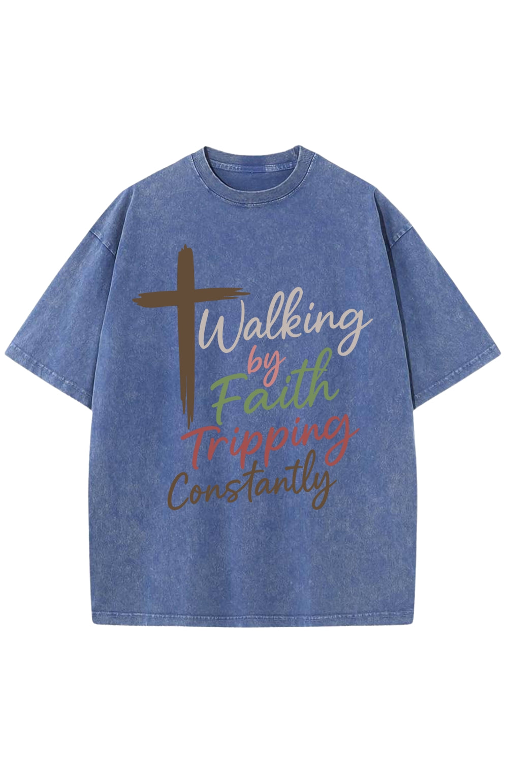 Walking By Faith Tripping Constantly Vintage Washed Tee