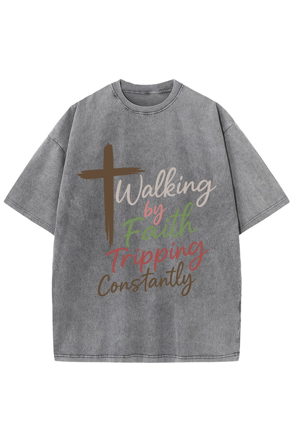 Walking By Faith Tripping Constantly Vintage Washed Tee