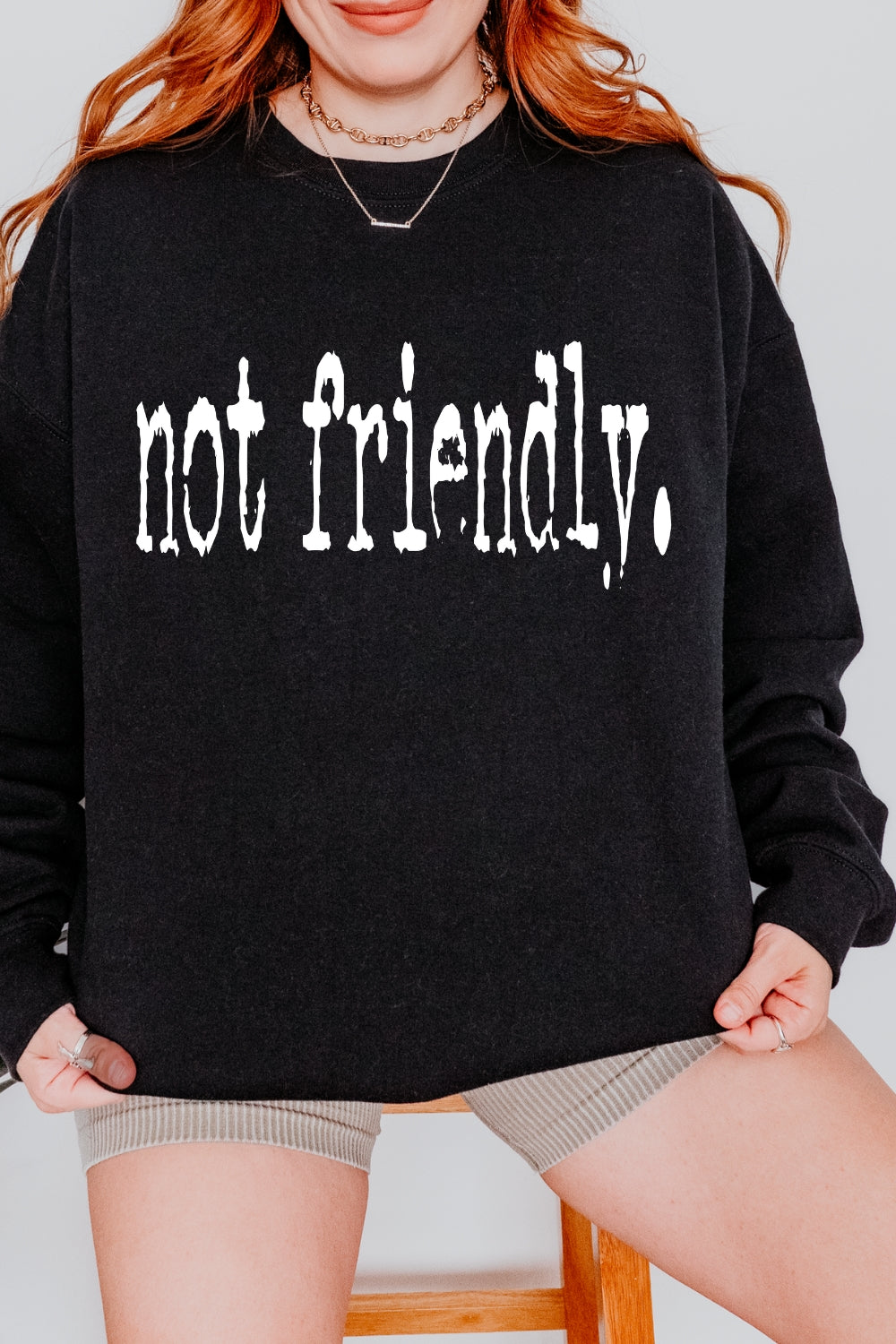Not Friendly Typography Design Sweatshirt For Women