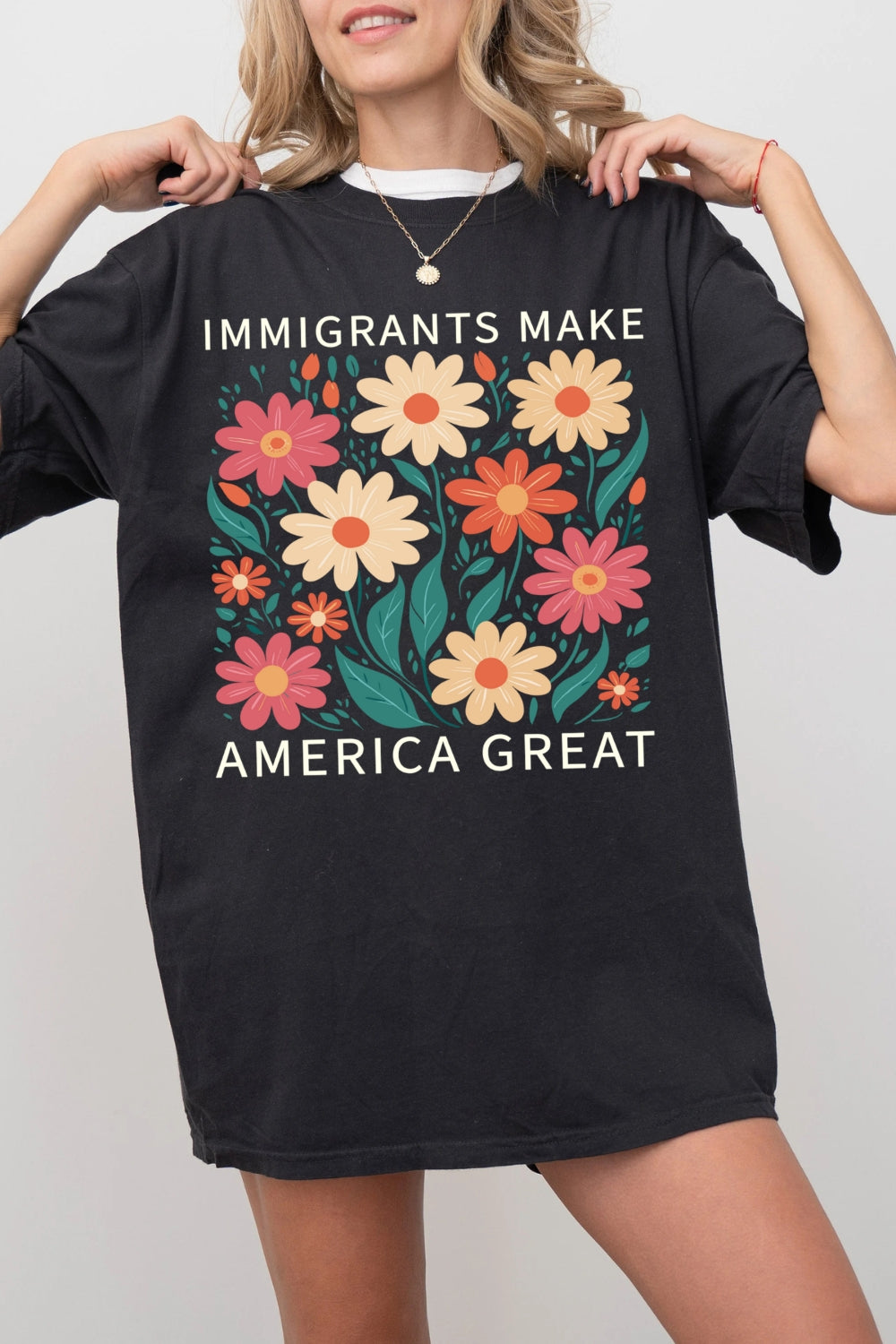 Immigrants Make America Great Flowers Tee For Women