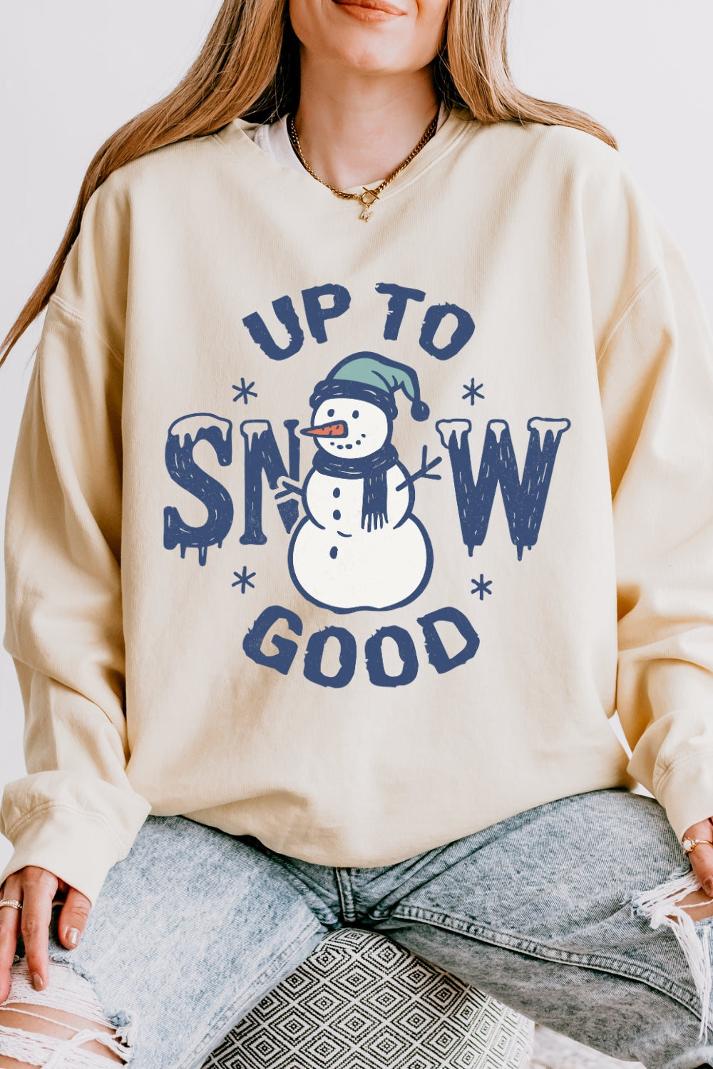 Up To Snow Good Sweatshirt For Women