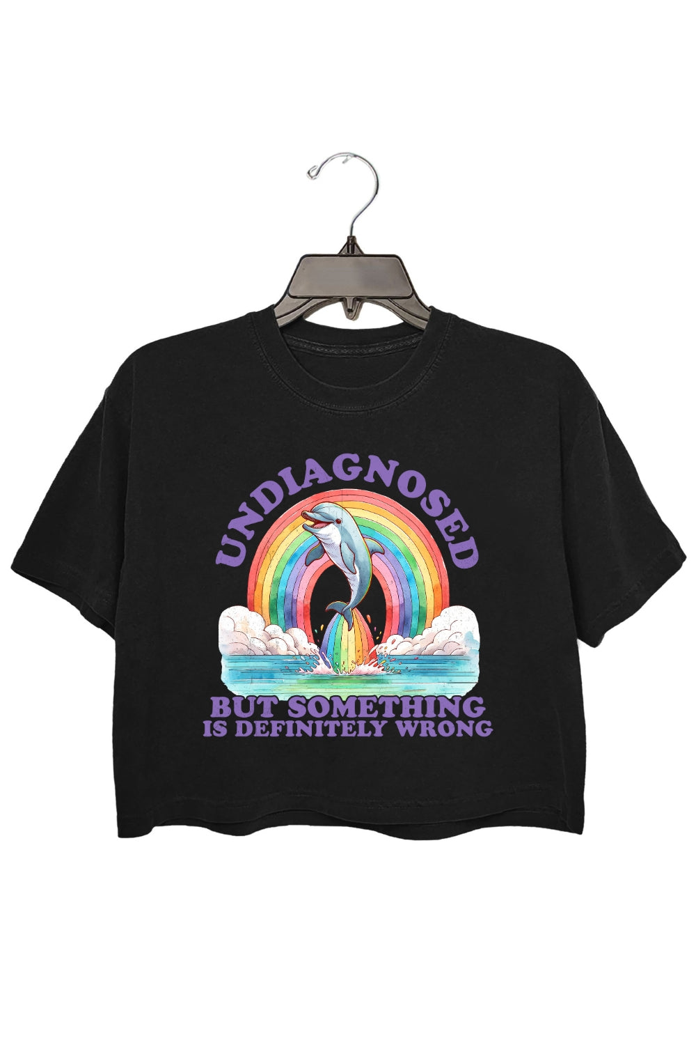 Undiagnosed But Something Is Wrong Dolphin Crop Top For Women